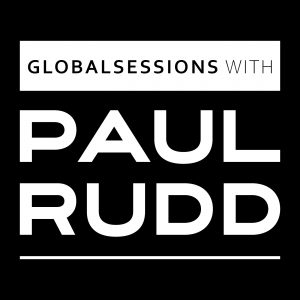 GLOBAL SESSION  BY PAUL RUDD